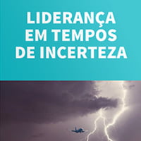 liderança em tempos de incerteza liderança em tempos de incerteza